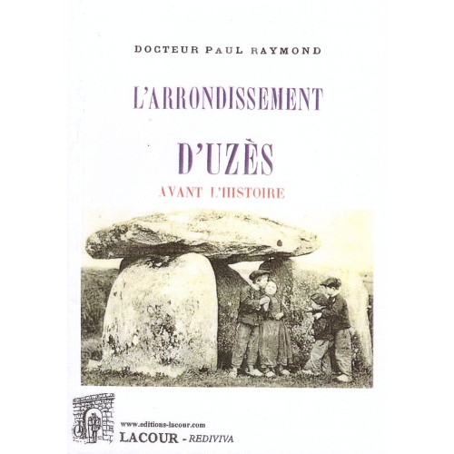 livre-larrondissement_duzs_avant_lhistoire-docteur_paul_raymond-gard-lacour-oll