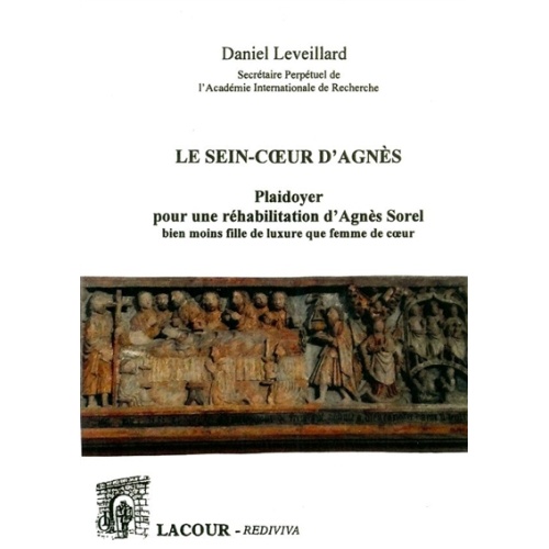 livre-le_sein_dagns-agns_sorel-plaidoyer-daniel_leveillard-ditions_lacour-olle-nimes