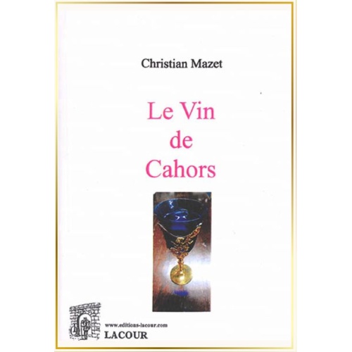 livre-le_vin_de_cahors-christian_mazet-viticulture-editions_lacour-olle-nimes_1368936723