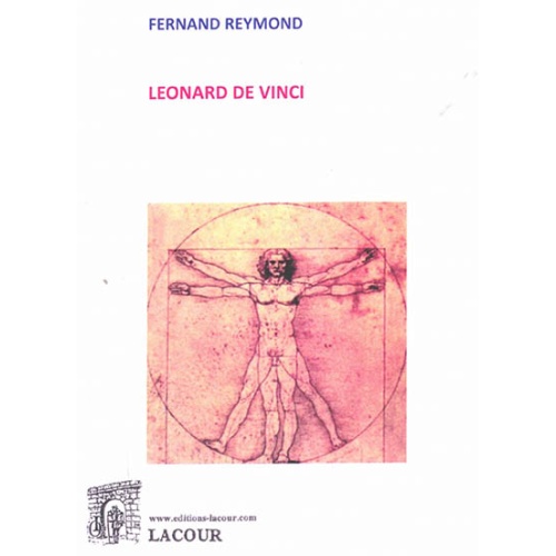 livre-leonard-de-vinci-fernand-reymond-editions-lacour-olle-nimes-essais
