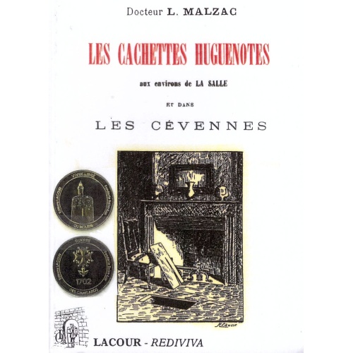 livre-les_cachettes_huguenotes-lasalle-_docteur_malzac-cvennes-ditions_lacour-oll-nimes