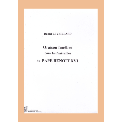livre-oraison_funbre_pour_les_furailles_du_pape_benoit_xvi-daniel_leveillard-catholique-ditions-lacour-oll-nimes_148845354