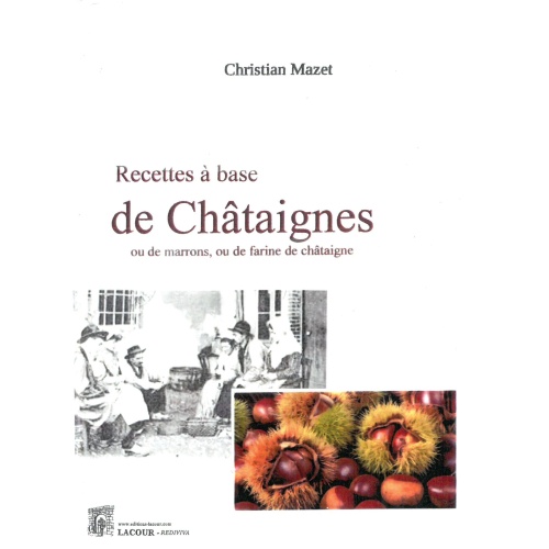 livre-recettes-chataigne-marron-farine-christian-mazet-lacour-oll-achat-livre