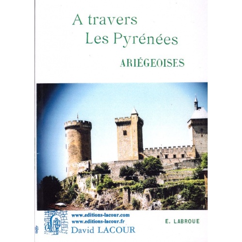 livre__travers_les_pyrnes_arigeoises_e__labroue_arige_ditions_lacour-oll