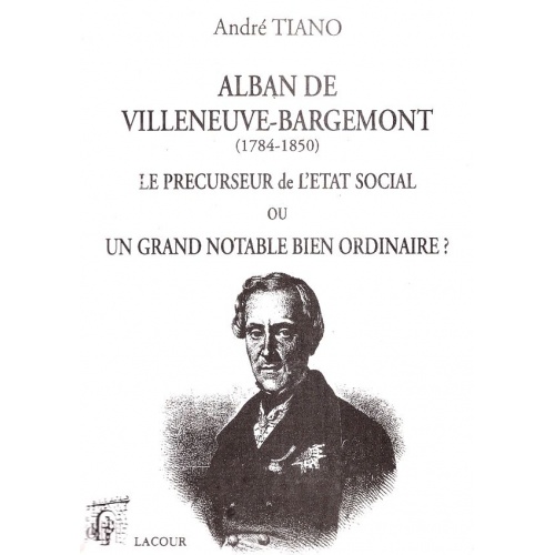 livre_alban_de_villeneuve-bargemont_andr_tiano_ditions_lacour-oll