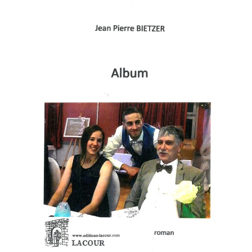 livre_album_jean-pierre_bietzer_ditions_lacour-oll_roman_diteur_nimes