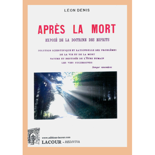 livre_aprs_la_mort_lon_denis_expos_de_la_doctrine_des_esprits_sotrisme_ditions_lacour-oll_318899702