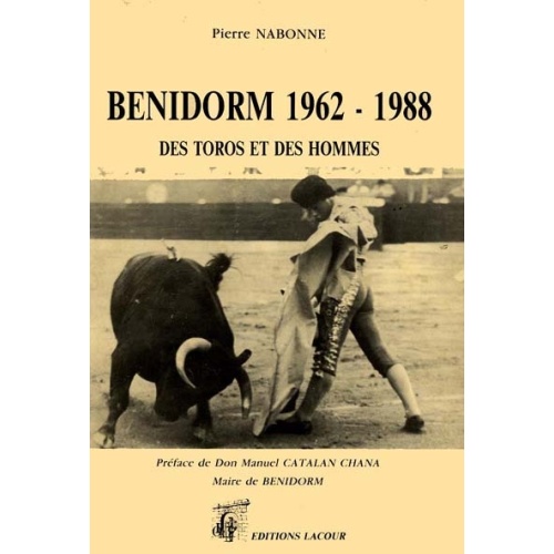 livre_bnidorm_des_toros_et_des_hommes_tauromachie_ditions_lacour-oll