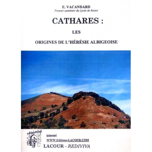 livre_cathares_les_origines_de_lhrsie_albigeoise_e__vacandard_ditions_lacour-oll