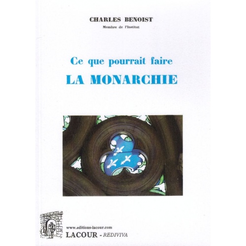 livre_ce_que_pourrait_faire_la_monarchie_charles_benoist_membre_de_linstitut_ditions_lacour-oll