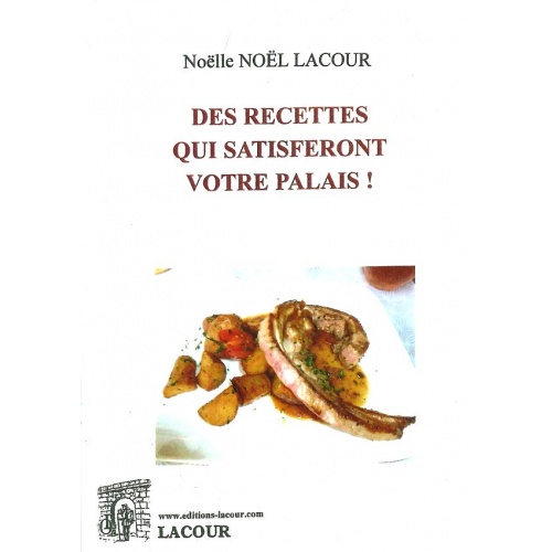 livre_des_recettes_qui_satisferont_votre_palais_nolle_nol_lacour_recettes_de_cuisine_ditions_lacour-oll