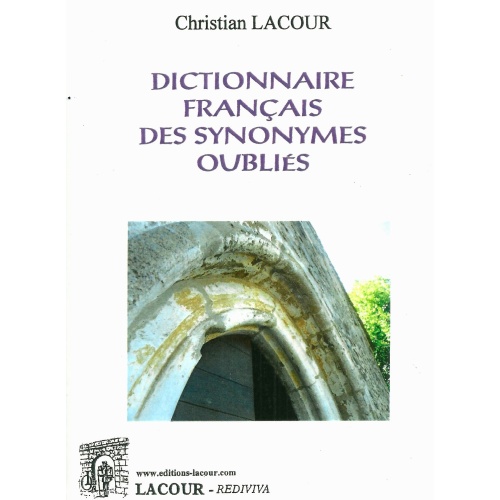 livre_dictionnaire_franais_des_synonymes_oublis_christian_lacour_ditions_lacour-oll