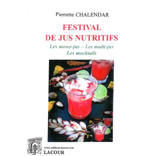 livre_festival_de_jus_nutritifs_pierrette_chalendar_recettes_ditions_lacour-oll