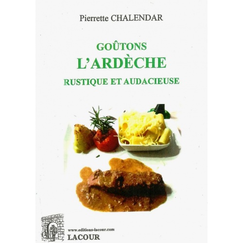 livre_gotons_lardche_rustique_et_audacieuse_pierrette_chalendar_ardche_cuisine_ditions_lacour-oll