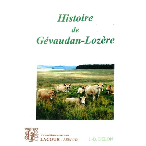 livre_histoire_de_gvaudan-lozre_j_b_delon_lozre_ditions_lacour-oll