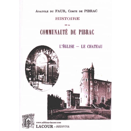 livre_histoire_de_la_communaut_de_pibrac_anatole_de_faur_comte_de_pibrac_ditions_lacour-oll