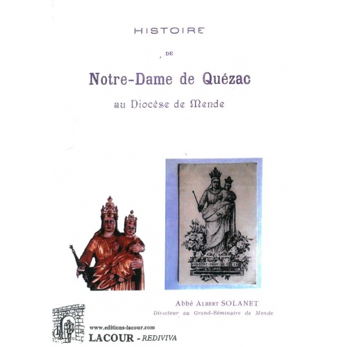 livre_histoire_de_notre-dame_de_quzac_mende_abb_albert_solanet_lozre_ditions_lacour-oll