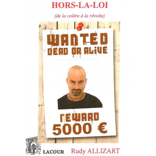 livre_hors-la-loi_wanted_or_alive_rudy_allizart_ditions_lacour-oll
