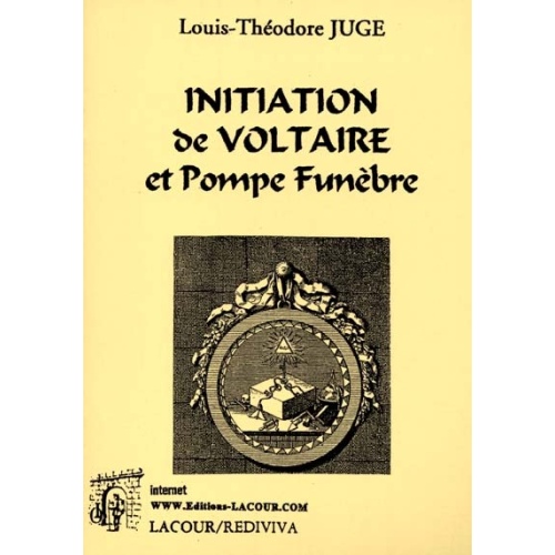 livre_initiation_de_voltaire_et_pompe_funbre_louis-thodore_juge_fm_ditions_lacour-oll_nimes