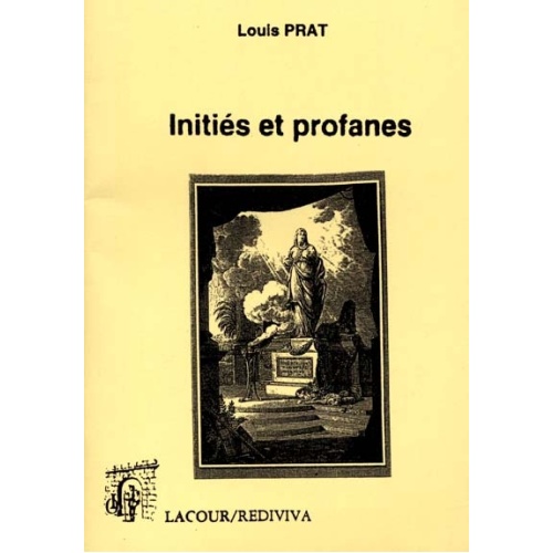 livre_initis_et_profanes_louis_prat_fm_ditions_lacour-oll_nimes