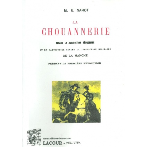 livre_la_chouannerie_m_e_sarot_la_manche_normandie_ditions_lacour-oll