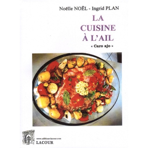 livre_la_cuisine__lail_nolle_nol_ingrid_plan_recettes_de_cuisine_ditions_lacour-oll