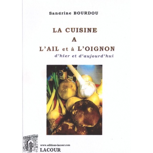 livre_la_cuisine__loignon_lail_et__loignon_sandrine_bourdou_ditions_lacour-oll_194085867