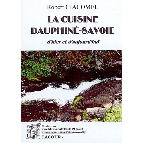 livre_la_cuisine_dauphin-savoie_robert_giacomel_ditions_lacour-oll