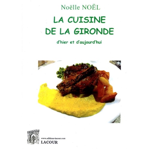livre_la_cuisine_de_la_gironde_nolle_nol_lacour_ditions_lacour-oll