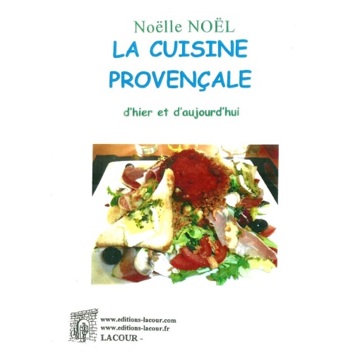livre_la_cuisine_provenale_dhier_et_daujourdhui_noel_noelle_lacour_ditions_lacour-oll