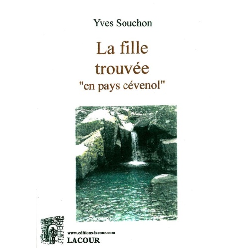 livre_la_fille_trouve_en_pays_cvenol_yves_souchon_les_cvennes_ditions_lacour-oll