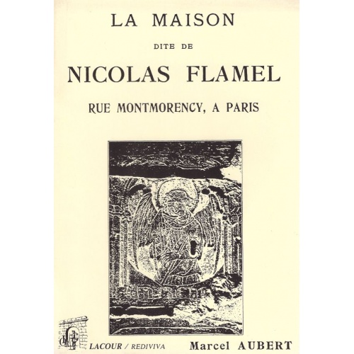 livre_la_maison_dite_de_nicolas_flamel_rue_montmorency__paris_marcel_aubert_ditions_lacour-oll