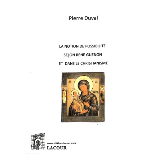 livre_la_notion_de_possibilit_selon_ren_guenon_et_dans_le_christianisme_pierre_duval_religion_ditions_lacour-olle