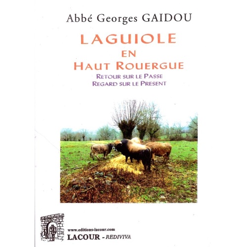 livre_laguiole_en_haut_rouergue_abb_georges_gaidou_aveyron_ditions_lacour-oll