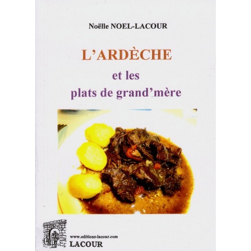 livre_lardche_et_les_plats_de_grand-mre_nolle_noel-lacour_cuisine_ditions_lacour-oll