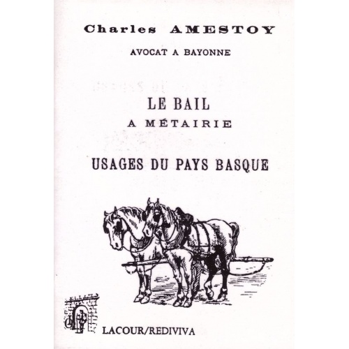 livre_le_bail__mtairie_usages_du_pays_basque_charles_amestoy_ditions_lacour-oll