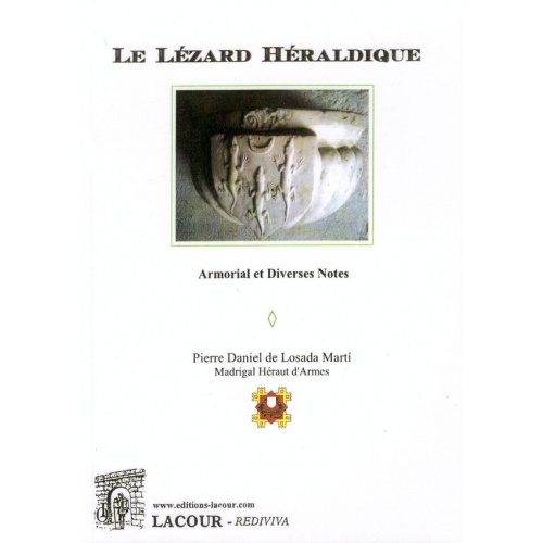 livre_le_lzard_hraldique_armorial_et_diverses_notes_pierre_daniel_de_losada_marti_ditions_lacour-oll