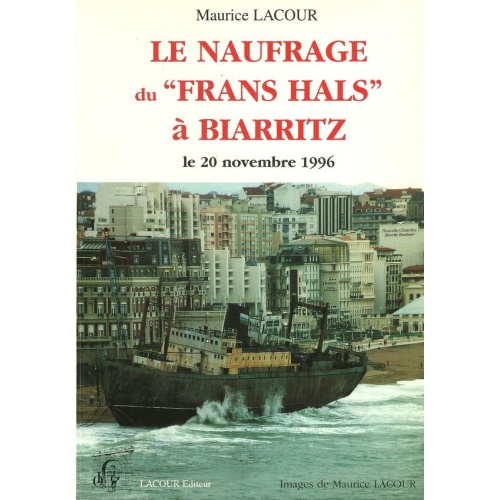 livre_le_naufrage_du_franz_hals_biarritz_pays_basque_maurice_lacour_ditions_lacour-oll