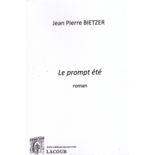 livre_le_prompt_t_roman_jean-pierre_bietzer_roman_ditions_lacour-oll