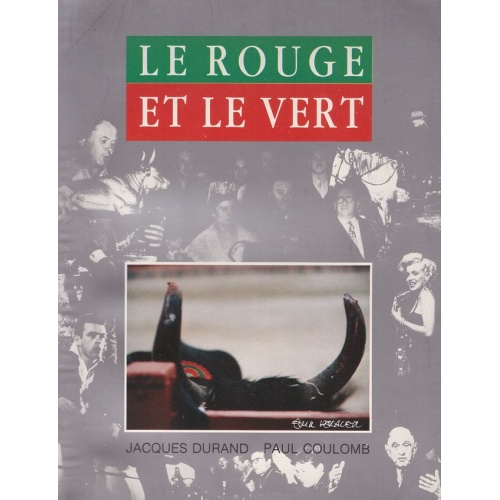 livre_le_rouge_et_le_vert_jacques_durand_paul_coulomb_camargue_tauromachie_ditions_lacour-oll