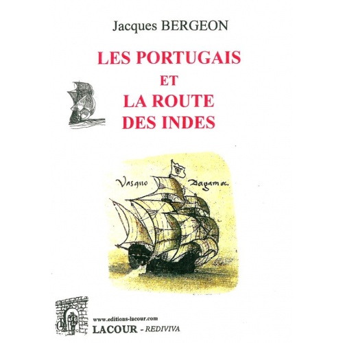 livre_les_portugais_et_la_route_des_indes_jacques_bergeon_histoire_ditions_lacour-oll