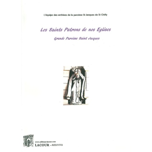 livre_les_saints_patrons_de_nos_glises_lozre_saint_jacques_ditions_lacour-oll