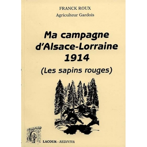 livre_ma_campagne_dalsace_lorraine_1914-1918_ditions_lacour-oll