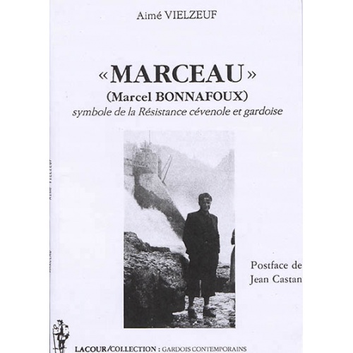 livre_marceau_marcel_bonnafous_gard_rsistance_aim_vielzeuf_ditions_lacour-oll