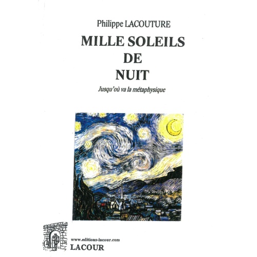 livre_mille_soleils_de_nuit_philippe_lacouture_essai_ditions_lacour-oll