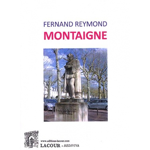 livre_montaigne_fernand_reymond_ditions_lacour-oll