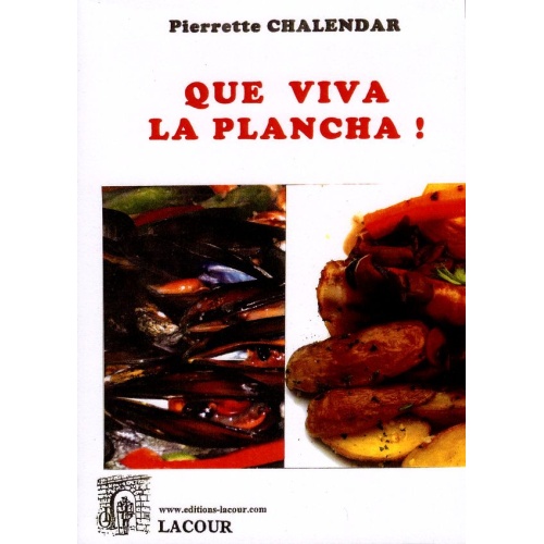 livre_que_viva_la_plancha_pierrette_chalendar_recettes_de_cuisine_ditions_lacour-oll
