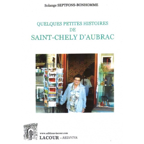 livre_quelques_petites_histoires_de_saint-chly_daubrac_solange_septfons-bonhomme_lozre_ditions_lacour-oll