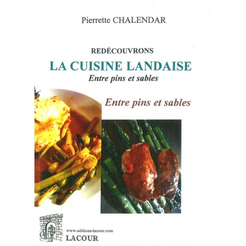 livre_redcouvrons_la_cuisine_landaise_entre_pins_et_sables_pierrette_chalendar_landes_ditions_lacour-oll