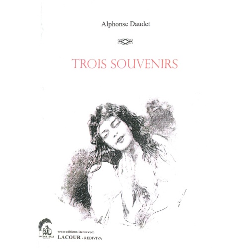 livre_trois_souvenirs_alphonse_daudet_nouvelles_ditions_lacour-oll